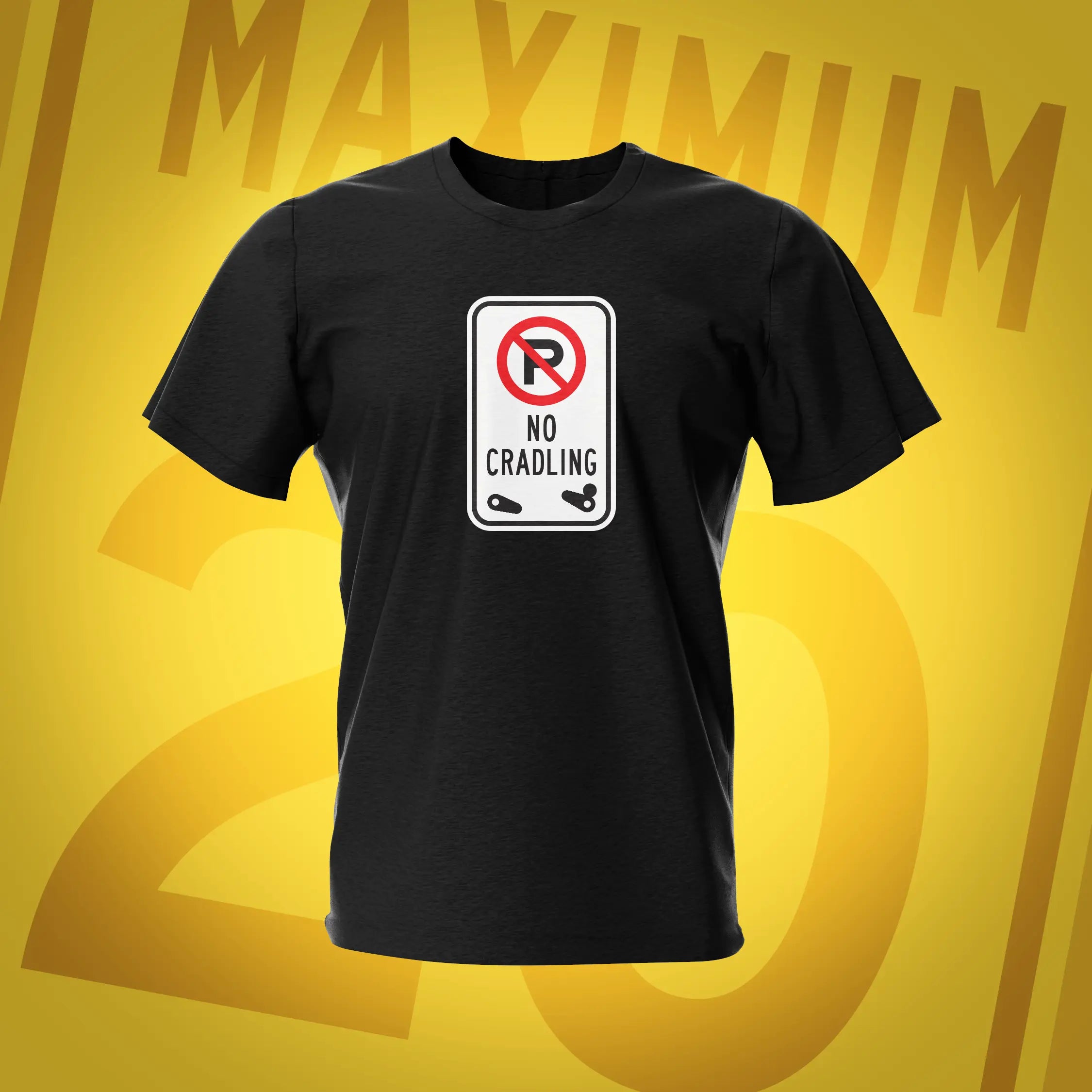 Road Sign No Cradling Black Pinball T-Shirt | Pinball Invasion